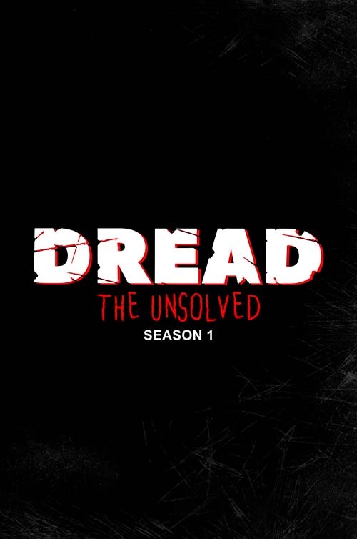 Dread The Unsolved Poster