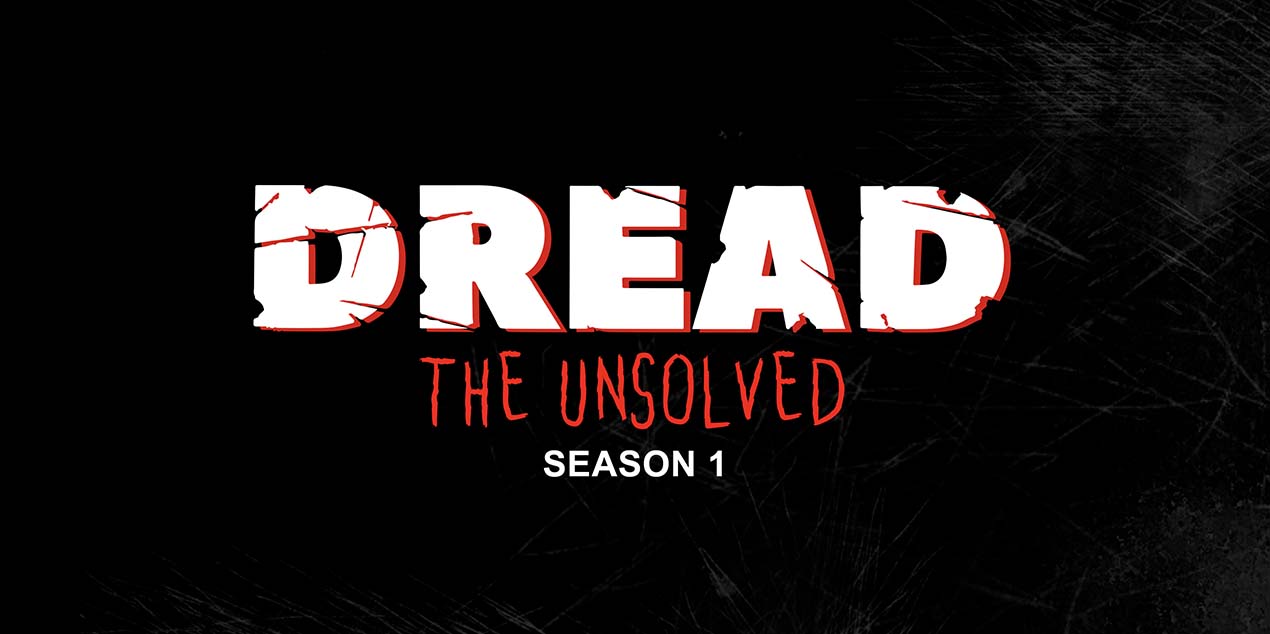 Dread The Unsolved - Season 1 Still #
