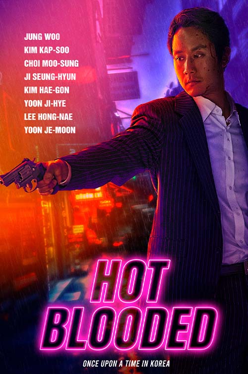 Hot Blooded: Once Upon a Time in Korea Movie Poster