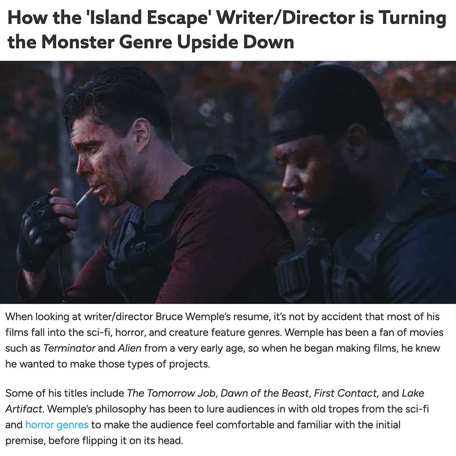 How the 'Island Escape' Writer/Director is Turning the Monster Genre Upside Down