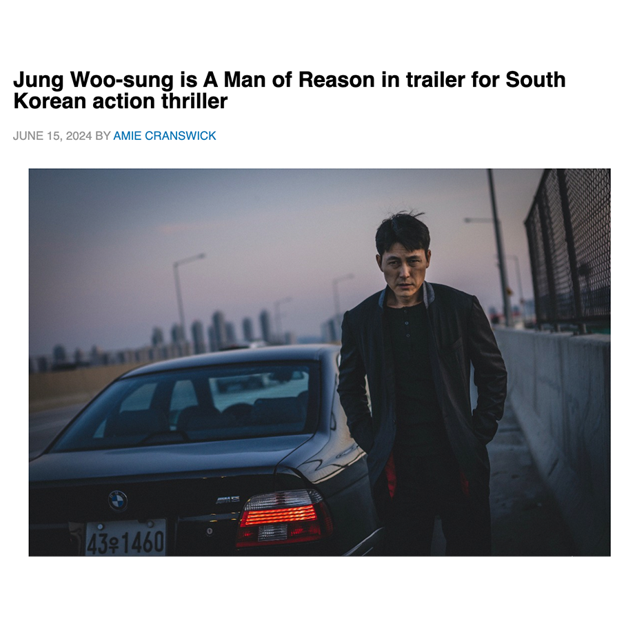 Jung Woo-sung is A Man of Reason in trailer for South Korean action thriller