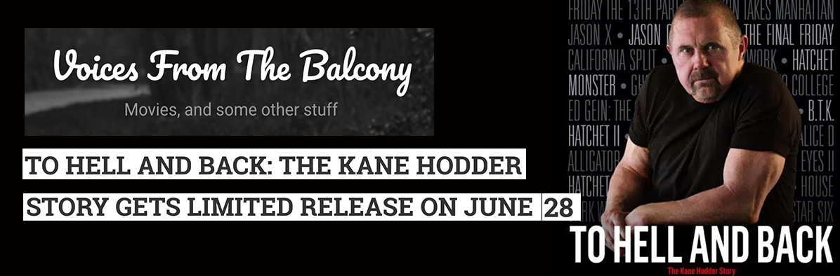 News: TO HELL AND BACK: THE KANE HODDER STORY Gets Limited Release On June 28th