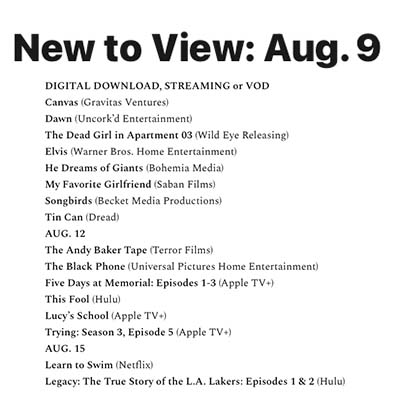 New to View: Aug. 9