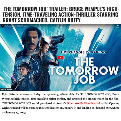 ‘THE TOMORROW JOB’ TRAILER: BRUCE WEMPLE’S HIGH-TENSION, TIME-TRAVELING ACTION-THRILLER STARRING GRANT SCHUMACHER, CAITLIN DUFFY