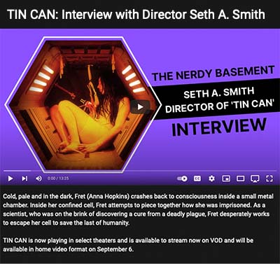 TIN CAN: Interview with Director Seth A. Smith