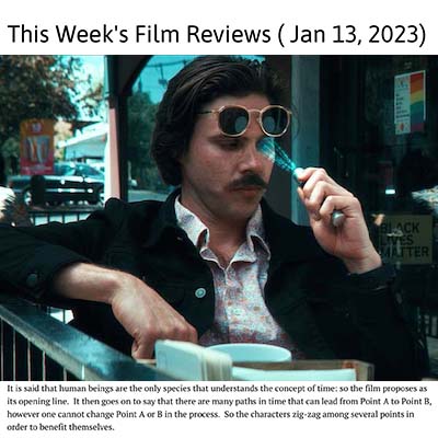 This Week's Film Reviews ( Jan 13, 2023)